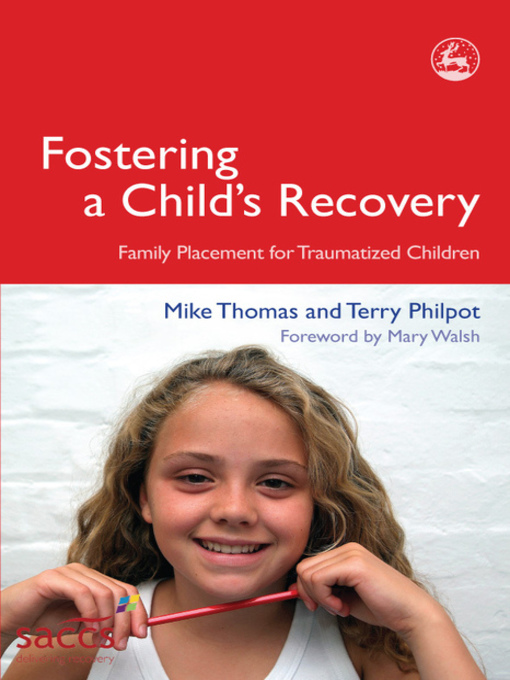 Title details for Fostering a Child's Recovery by Terry Philpot - Available